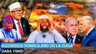FASHIL WEYN OO ISRA KA QABSADAY AQOONSIGII SOMALILAND; MACLUUMAD CUSUB;   OO CASHAR U DHIGEY ISRA