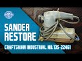 VINTAGE TOOL RESTORATION! 1950's CRAFTSMAN Industrial Dual Motion Sander! Model No. 135.22461