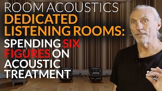 Dedicated Listening Rooms: Spending Six Figures 😳 on Acoustic Treatment - www.AcousticFields.com