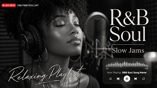 Weekend Vibes Relax R&B Soul 🔥 Cozy Nights & Smooth Beats