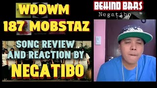 WDDWM - 187 Mobstaz | Song Review and Reaction by Negatibo