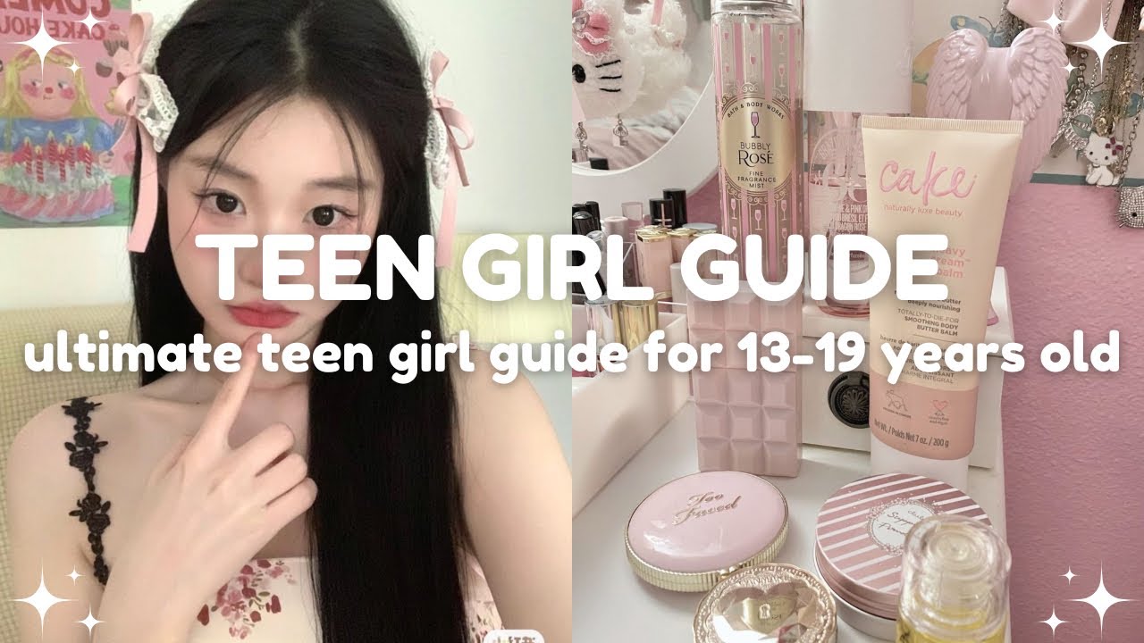 the ultimate guide for teen girls (13-19 years old) 🌷 must watch for teens