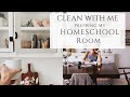 Clean with me  prepping my homeschool room