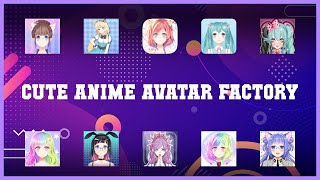 Best 10 Cute Anime Avatar Factory Android Apps screenshot 3