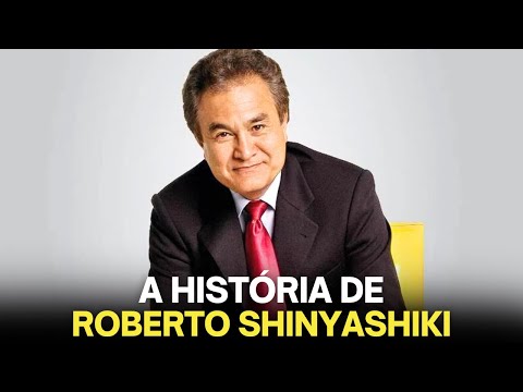 A EMOCIONANTE HISTÓRIA DE ROBERTO SHINYASHIKI