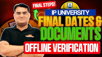 IPU Admission Final Step ✅ IMPORTANT Documents, Dates & FEE Payment OFFLINE Verfication🚨