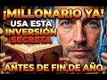Usa ESTA Inversión Secreta Hoy Mismo y Hazte Millonario Antes de que Termine el Año
