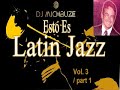 Dj michbuze   latin jazz salsa lounge mix vol 3