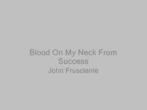 Blood On My Neck From Success