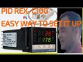 How to setup and use the PID REX-C100 TEMPERATURE CONTROLLER