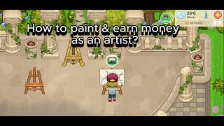 How To Paint And Earn Money As An Artist In Little Sim World?