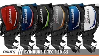 A Peek at the New Evinrude E TEC 150 G2