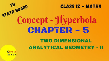 Class12 Maths | Chapter 5 | Two Dimensional Analytical Geometry-II | Concept - Hyperbola