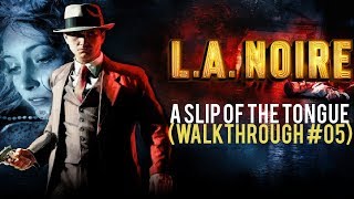 L.A. Noire Remastered - Case #8 -  A Slip of the Tongue (5 Stars Guide)