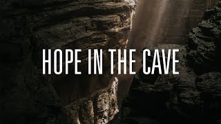 Hope In The Cave | Pastor Paul Armitage Hope In The Cave | Pastor Paul Armitage