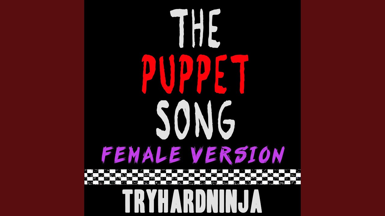 SFM FNAF) The Puppet Song FEMALE VERSION for FNAF 6 by SailorUrLove 