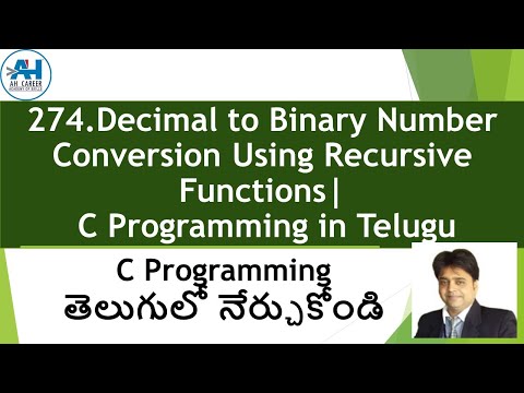 274. Decimal to Binary Number Conversion Using Recursive Functions | C Programming in Telugu