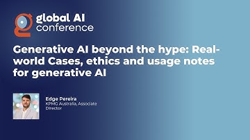 Generative AI beyond the hype: Real-world Cases, ethics and usage notes for generative AI - Edge