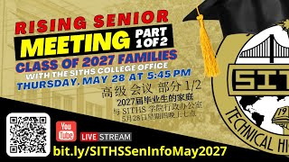SITHS Class of 2027 - Rising Senior (Current 11th Graders) College Information Meeting Part 1 of 2