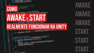 Unity Introduction - #1 How Awake and Start really work in Unity