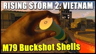 M79 Buckshot Shells (M576) ► Rising Storm 2: Vietnam News