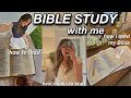 Bible study with me  how i bible study  grow closer to god 