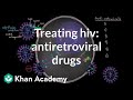 Treating hiv antiretroviral drugs  infectious diseases  nclexrn  khan academy