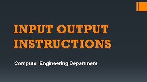 Input Output Instructions