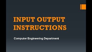 Input Output Instructions