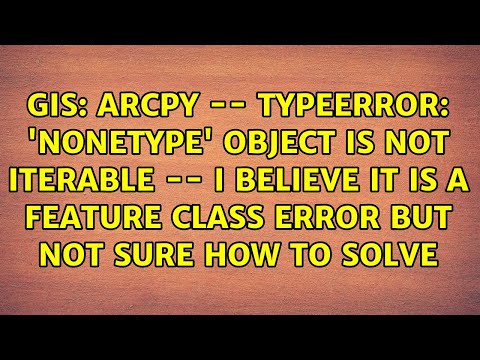 Arcpy -- TypeError:
