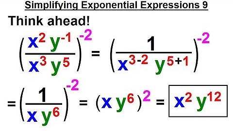 Algebra - Ch. 4: Exponents & Scientific Notation (32 of 33) Simplify Exponential Expressions 9