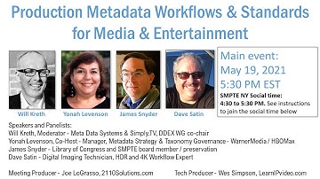 Production Metadata Workflows & Standards for Media & Entertainment -  SMPTE NY Meeting May 19, 2021