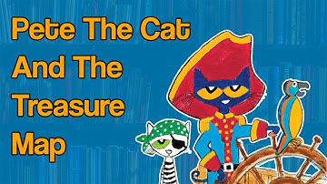 Pete The Cat and The Treasure Map- Kids Storytime Read Aloud