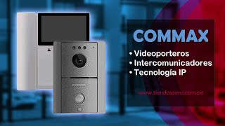 COMMAX PERU - Video Intercomunicadores