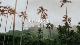 MASIH ENAK !! Aku Bukan Boneka (GBMusic Remix)