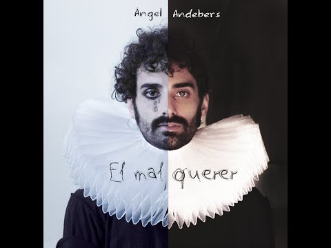 Ángel Andebers - El mal querer