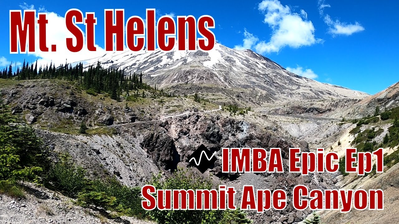 IMBA Epic Ape Canyon to Plains of Abraham - Ep 1 Summit of Ape Canyon