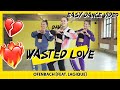 WASTED LOVE - OFENBACH FEAT. LAGIQUE | Dance Video | Choreography | Easy Dance