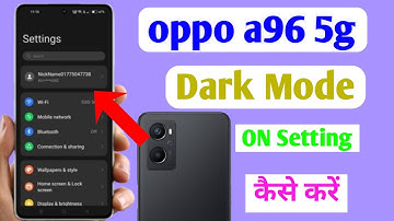 oppo a96 me dark mode kaise enable kare | oppo a96 me dark mode kaise on karte hain