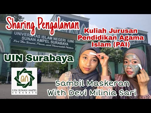 Pengalaman Kuliah di Jurusan Pendidikan Agama Islam (PAI) UIN Sunan Ampel Surabaya UINSA