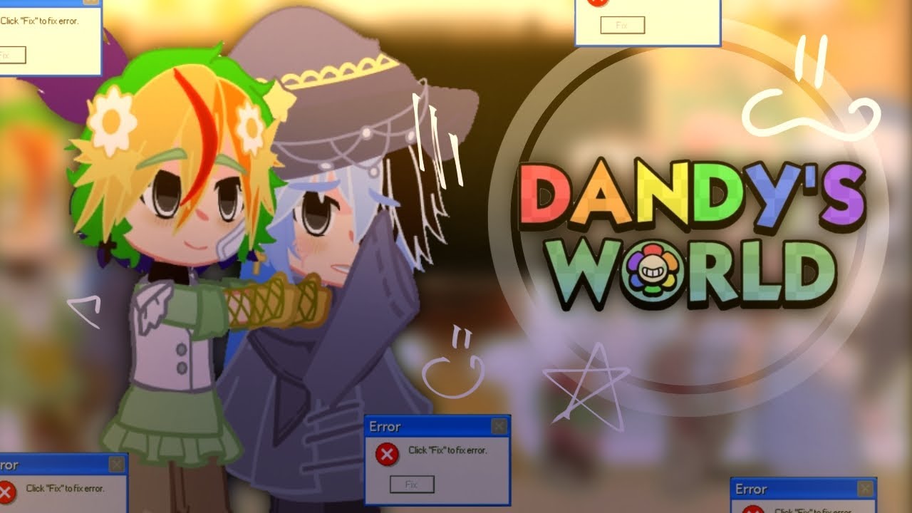 •~Реакция DANDY'S WORLD на тт.~•