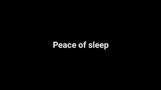 Peace of Sleep