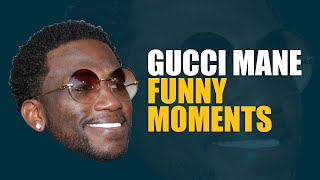 Gucci Mane FUNNY MOMENTS (BEST COMPILATION)