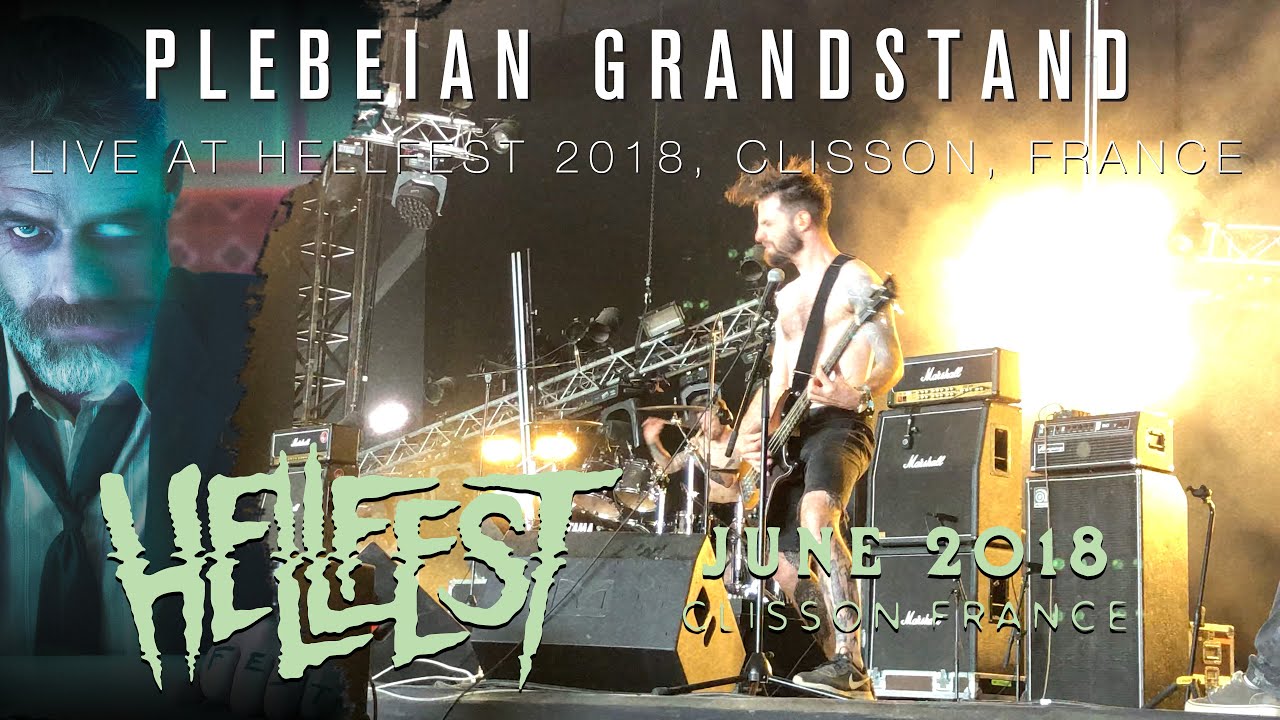 PLEBEIAN GRANDSTAND live #2 @ Hellfest 2018