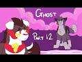 Ghost | Part 12