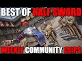The BEST Community Clips of the Week! #30 | Half Sword