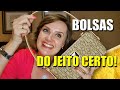 USANDO BOLSAS | Jeito certo de usar Bolsas