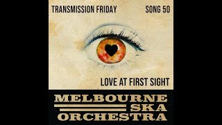 Melbourne Ska Orchestra - Love At First Sight
