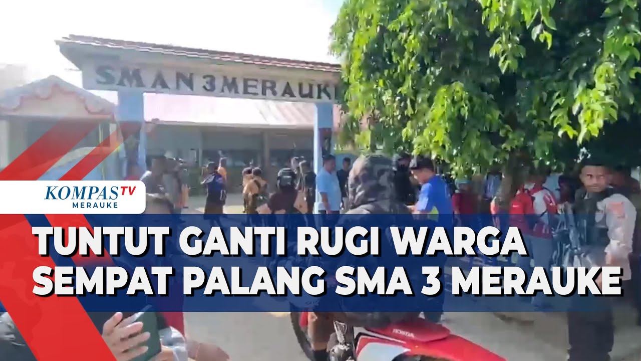 Tuntut Ganti Rugi Warga Sempat Palang SMA 3 Merauke