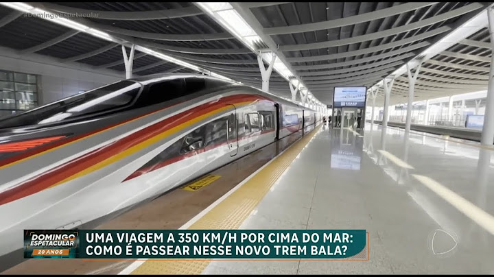 Acompanhe uma viagem a 350 kmh por cima do mar no mais novo trem bala da China